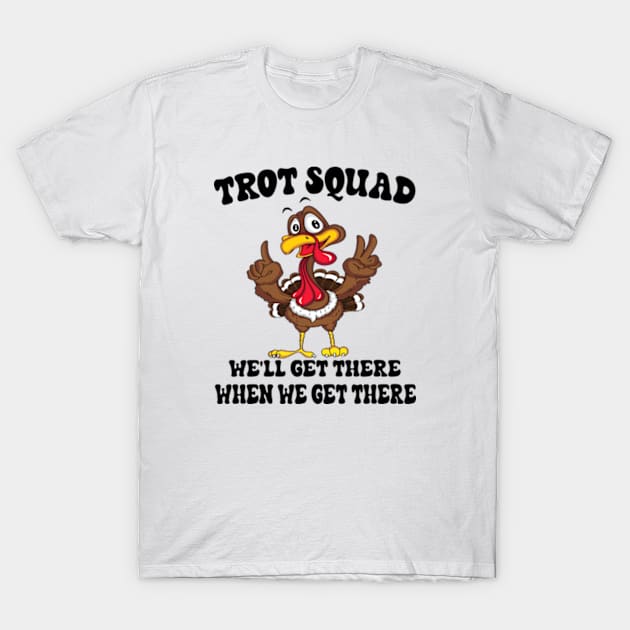 Turkey Trot Squad Funny Thanksgiving Running Costume Thanksgiving Gift T-Shirt by Hanh05
